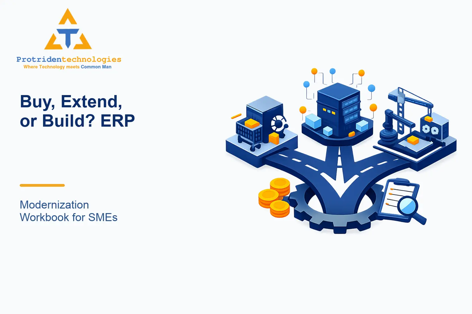 Buy, Extend, or Build? ERP Modernization Workbook for SMEs