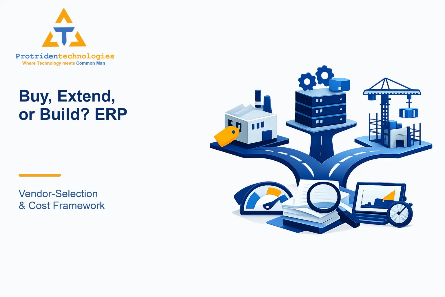 Buy, Extend, or Build? ERP Vendor-Selection & Cost Framework
