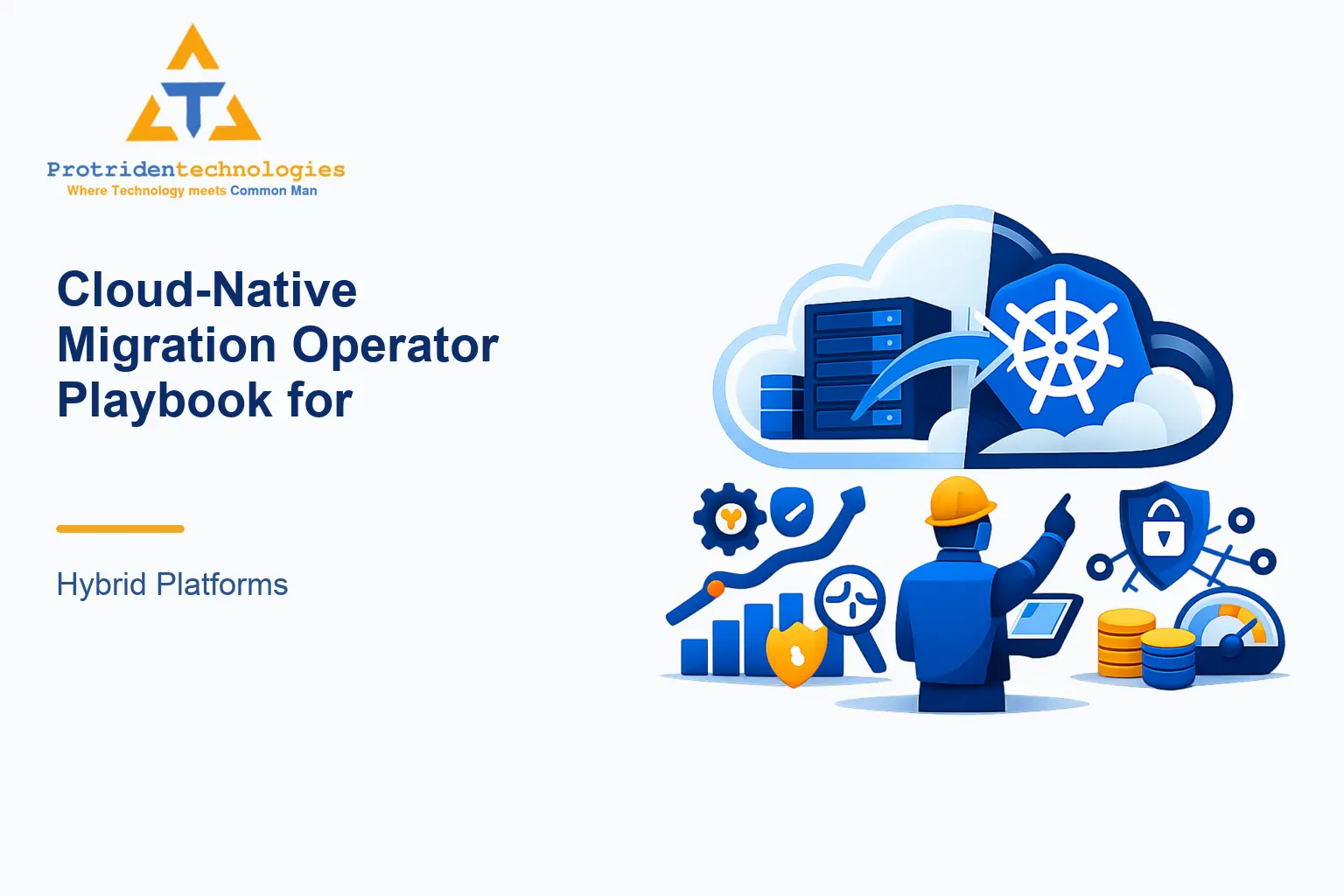Cloud-Native Migration Operator Playbook for Hybrid Platforms