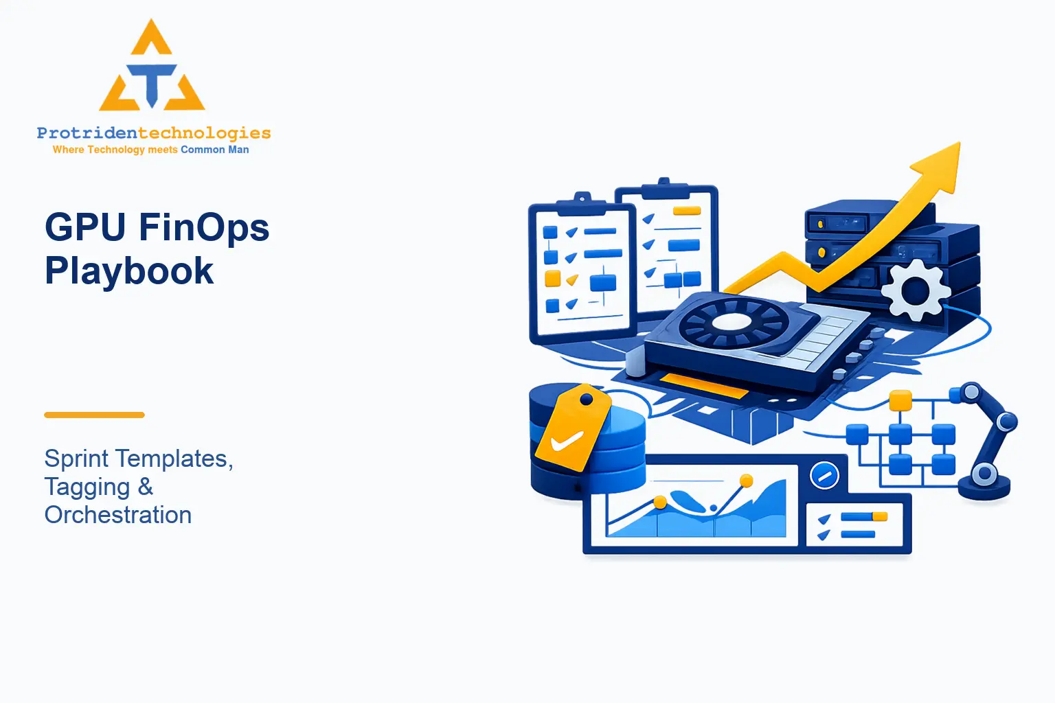 GPU FinOps Playbook: Sprint Templates, Tagging & Orchestration