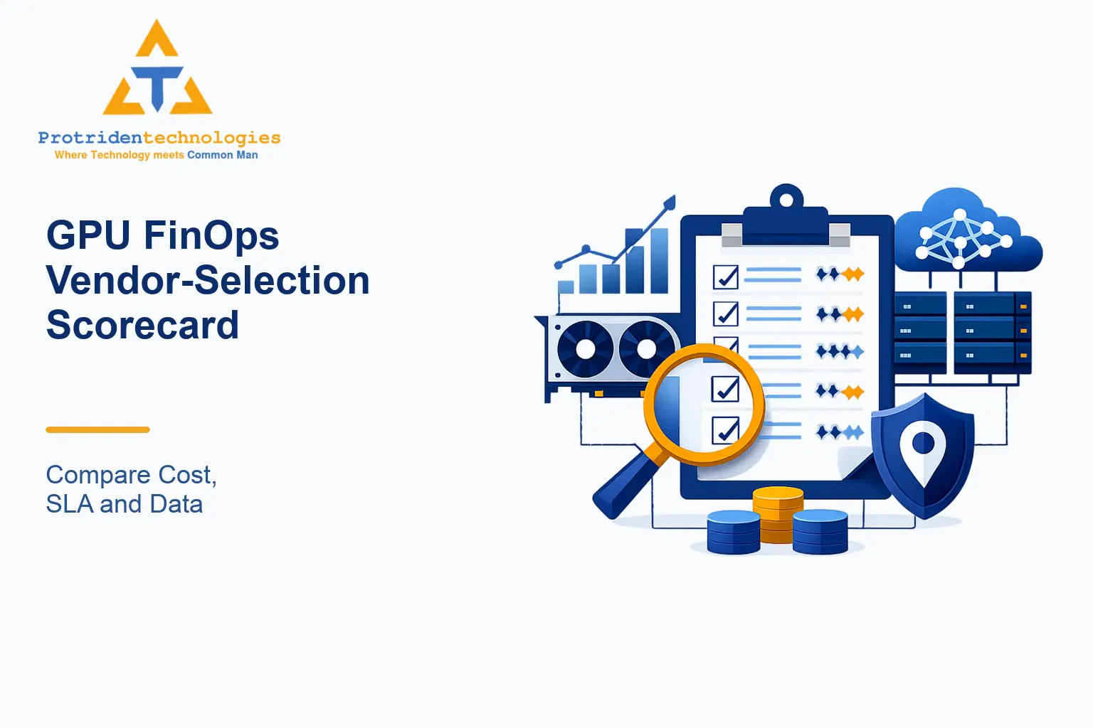 GPU FinOps Vendor-Selection Scorecard: Compare Cost, SLA and Data Residency for AI Platforms