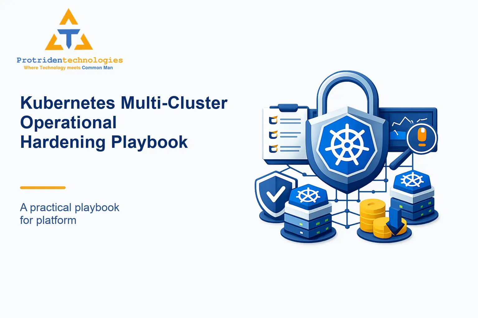 Kubernetes Multi-Cluster Operational Hardening Playbook