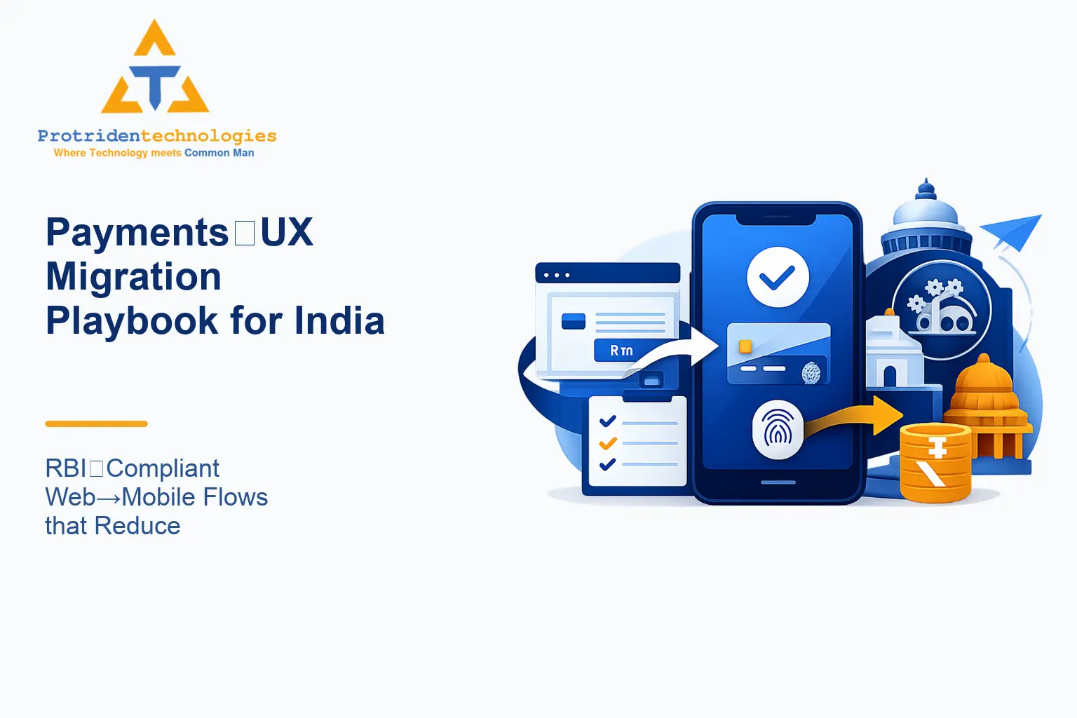Payments‑UX Migration Playbook for India: RBI‑Compliant Web→Mobile Flows that Reduce Drop‑Off