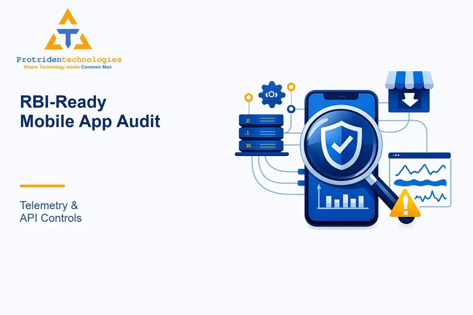 RBI-Ready Mobile App Audit: Telemetry & API Controls