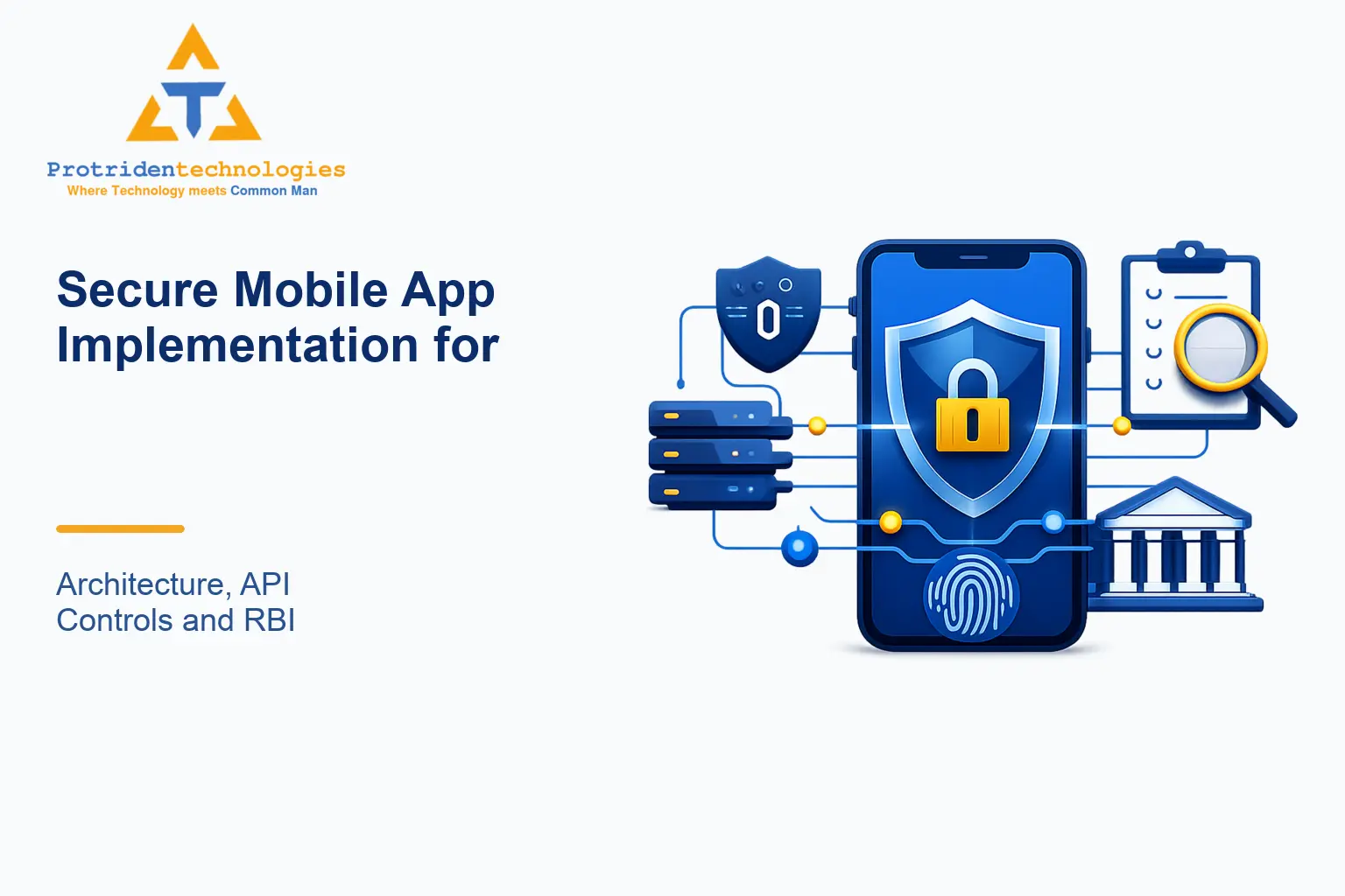 Secure Mobile App Implementation for Digital Lenders: Architecture, API Controls and RBI Compliance