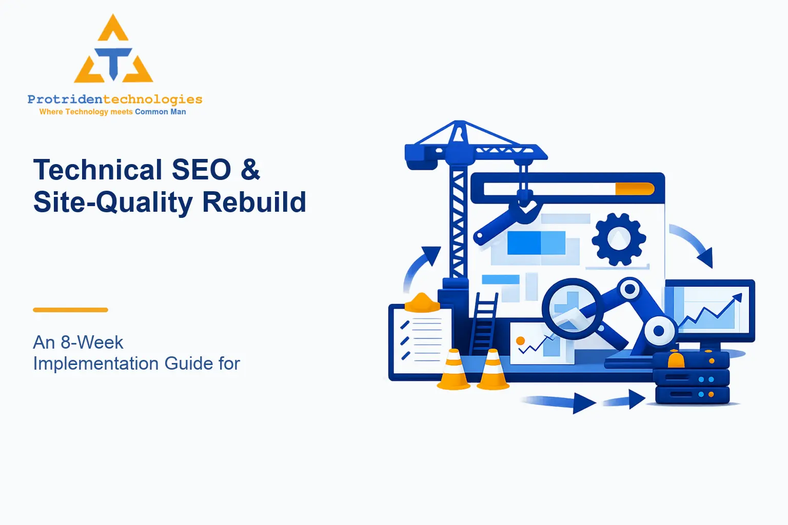 Technical SEO & Site‐Quality Rebuild: An 8‐Week Implementation Guide for Hit Sites