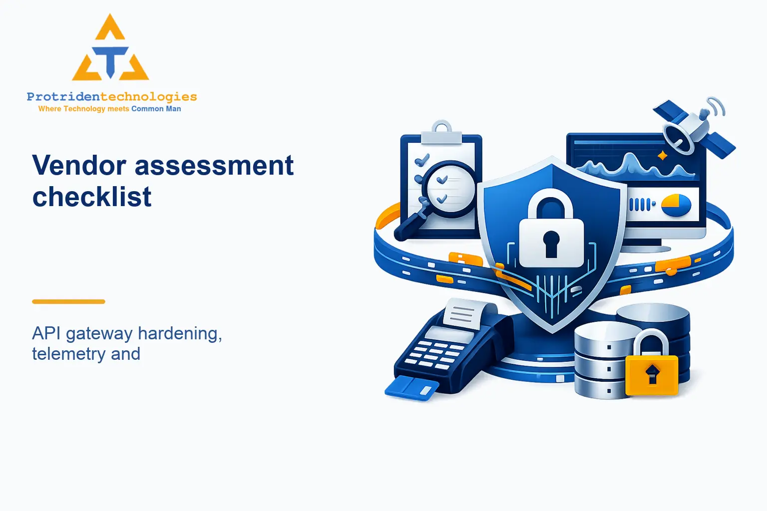 Vendor assessment checklist: API gateway hardening, telemetry and audit trails for payments APIs