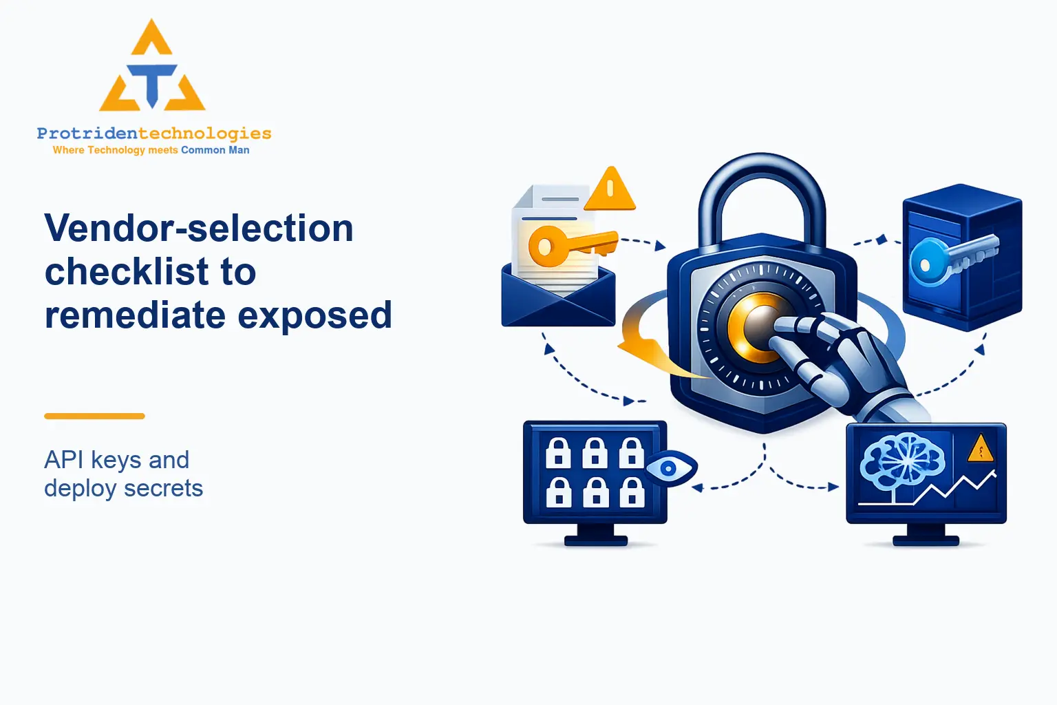 Vendor-selection checklist to remediate exposed API keys and deploy secrets telemetry